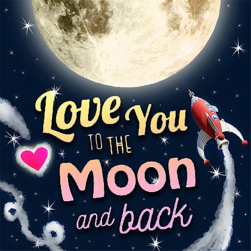 Love You To The Moon and Back | Full Round Diamond Painting Kits