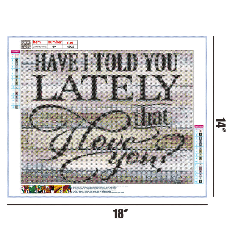 Have I Told You Lately That I Love You   | Full Round Diamond Painting Kits