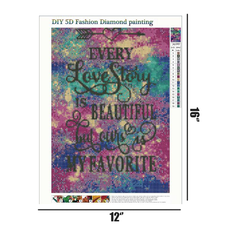 Every  Love  Story Is Beautiful But Now Is  My Favorite  | Full Round Diamond Painting Kits